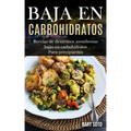 Baja En Carbohidratos: Recetas de desayunos asombrosas bajas en carbohidratos (Para principiantes)