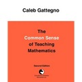 The Common Sense of Teaching Mathematics