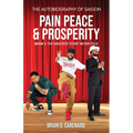 Pain Peace & Prosperity