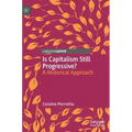 Is Capitalism Still Progressive?: A Historical Approach