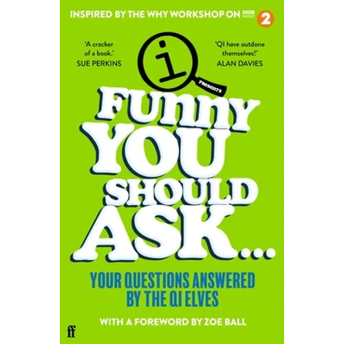 Funny You Should Ask . . .