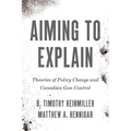 Aiming to Explain: Theories of Policy Change and Canadian Gun Control