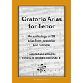 Oratorio Arias for Tenor: An anthology of 58 arias from oratorios for tenor