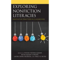 Exploring Nonfiction Literacies: Innovative Practices in Classrooms