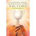 Claiming Your Victory: Victory is a precious gift from God