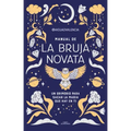 Manual de la Bruja Novata / The Rookie Witch's Handbook