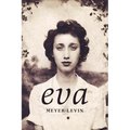 Eva: A Novel of the Holocaust