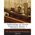 Epidemiology of Chronic Respiratory Disease: A Literature Review