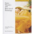 Sister Wendy's 100 Best-Loved Paintings