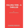 Killing Time - A Thriller