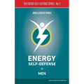 Energy Self-Defense for Men