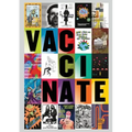 Vaccinate: Posters from the COVID-19 Pandemic