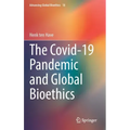 The Covid-19 Pandemic and Global Bioethics