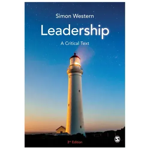 Leadership: A Critical Text