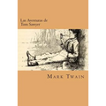 Las Aventuras de Tom Sawyer (Spanish Edition)