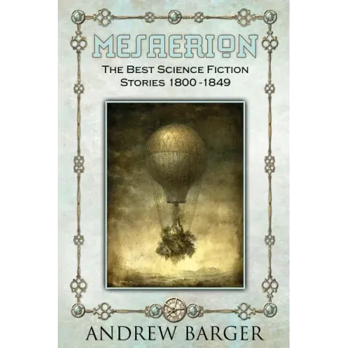 Mesaerion: The Best Science Fiction Stories 1800-1849