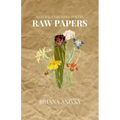 raw papers: natural unrefined poetry.