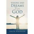 Visions and Dreams From God