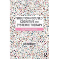 Solution-Focused Cognitive and Systemic Therapy: The Bruges Model