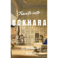 Travels into Bokhara