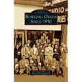 Bowling Green Since 1950