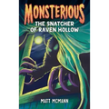 The Snatcher of Raven Hollow (Monsterious, Book 2)