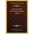 Analysis Of The Cartoons Of Raphael (1860)