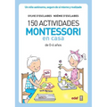 150 Actividades Montessori En Casa