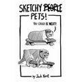 Sketchy PETS!