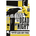 Tales from the Dead of Night: Thirteen Classic Ghost Stories