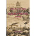 Little Known Tales in Sacramento History