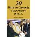 20 Dictators Currently Supported by the U.S.