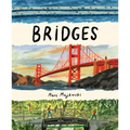 Bridges: A Nonfiction Picture Book about Bridges Around the World