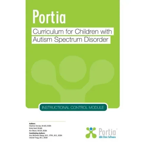 Portia Curriculum - Instructional Control: Curriculum for Children with Autism Spectrum Disorder