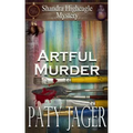 Artful Murder: Shandra Higheagle Mystery