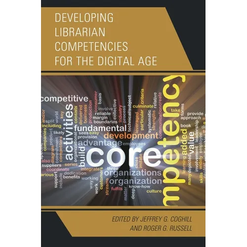 Developing Librarian Competencies for the Digital Age