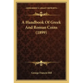 A Handbook of Greek and Roman Coins (1899)
