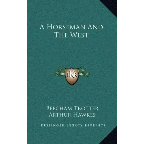 A Horseman and the West
