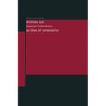 Archives and Special Collections as Sites of Contestation