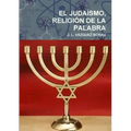 El Judaísmo, Religión de la Palabra