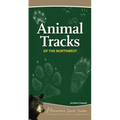 Animal Tracks of the Northwest: Your Way to Easily Identify Animal Tracks