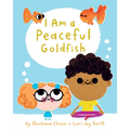 I Am a Peaceful Goldfish