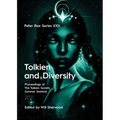 Tolkien and Diversity: Peter Roe Series XXII