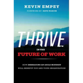 Thrive in the Future of Work: How Embracing an Agile Mindset Will Benefit You and Your Organization