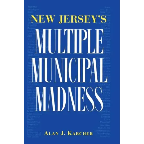 New Jersey's Multiple Municipal Madness