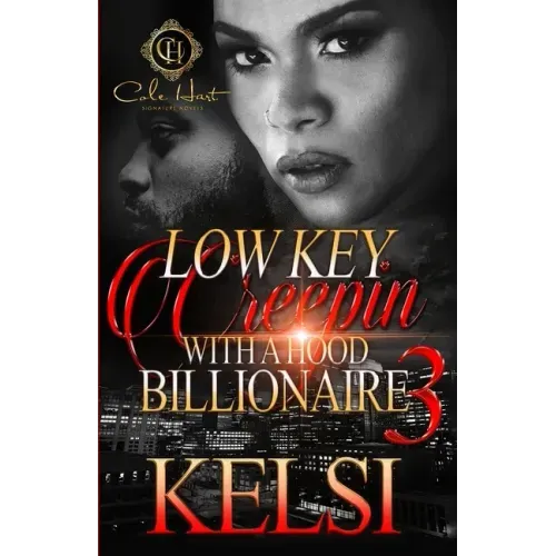 Lowkey Creepin' With A Hood Billionaire 3: The Finale