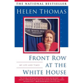Front Row at the White House: My Life and Times