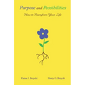 Purpose and Possibilities: How to Transform Your Life