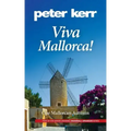 Viva Mallorca!: One Mallorcan Autumn