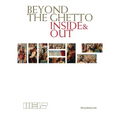 Beyond the Ghetto: Inside & Out